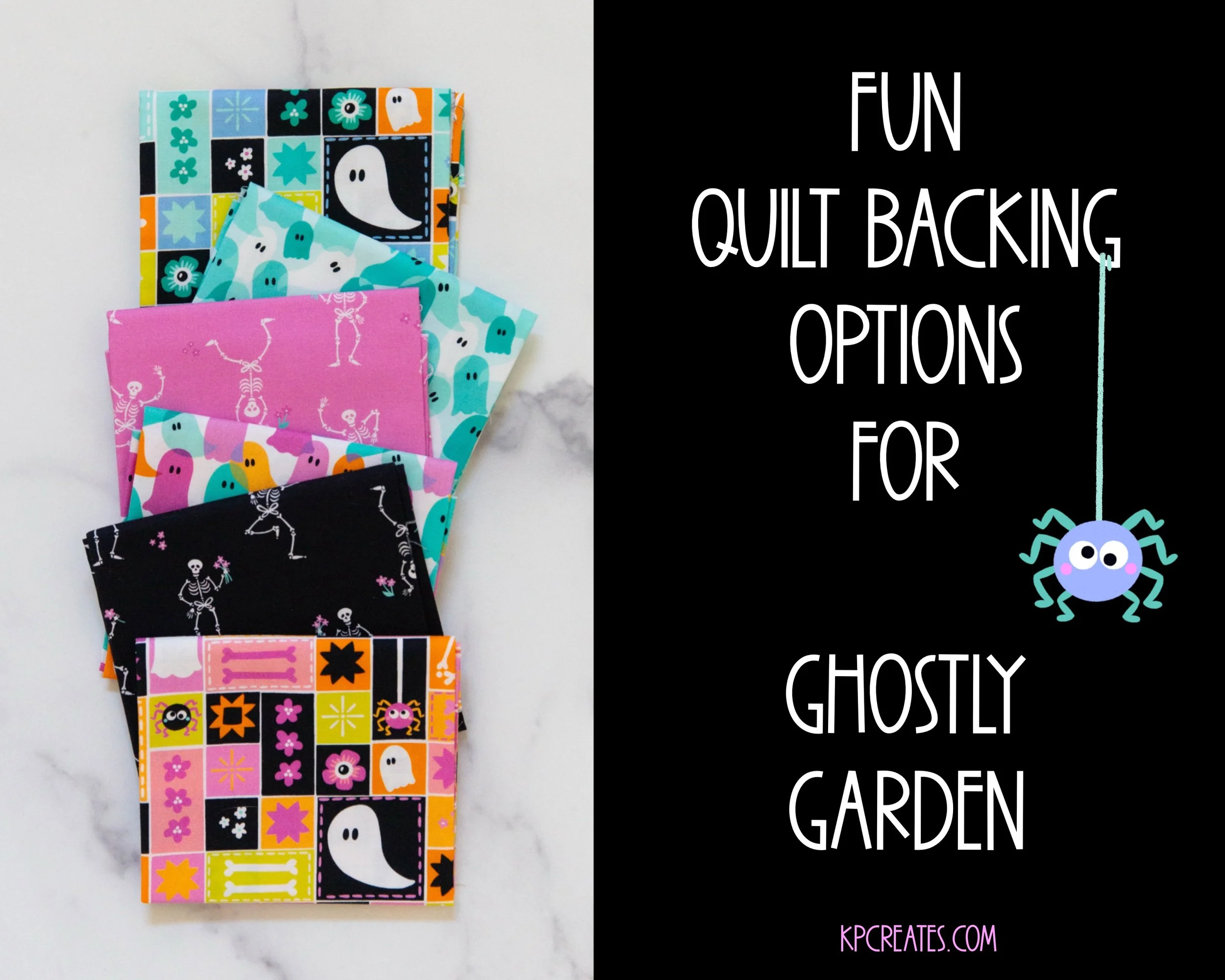 more ghostly garden quilt ideas + my favorite backing &amp; binding picks 👻✨