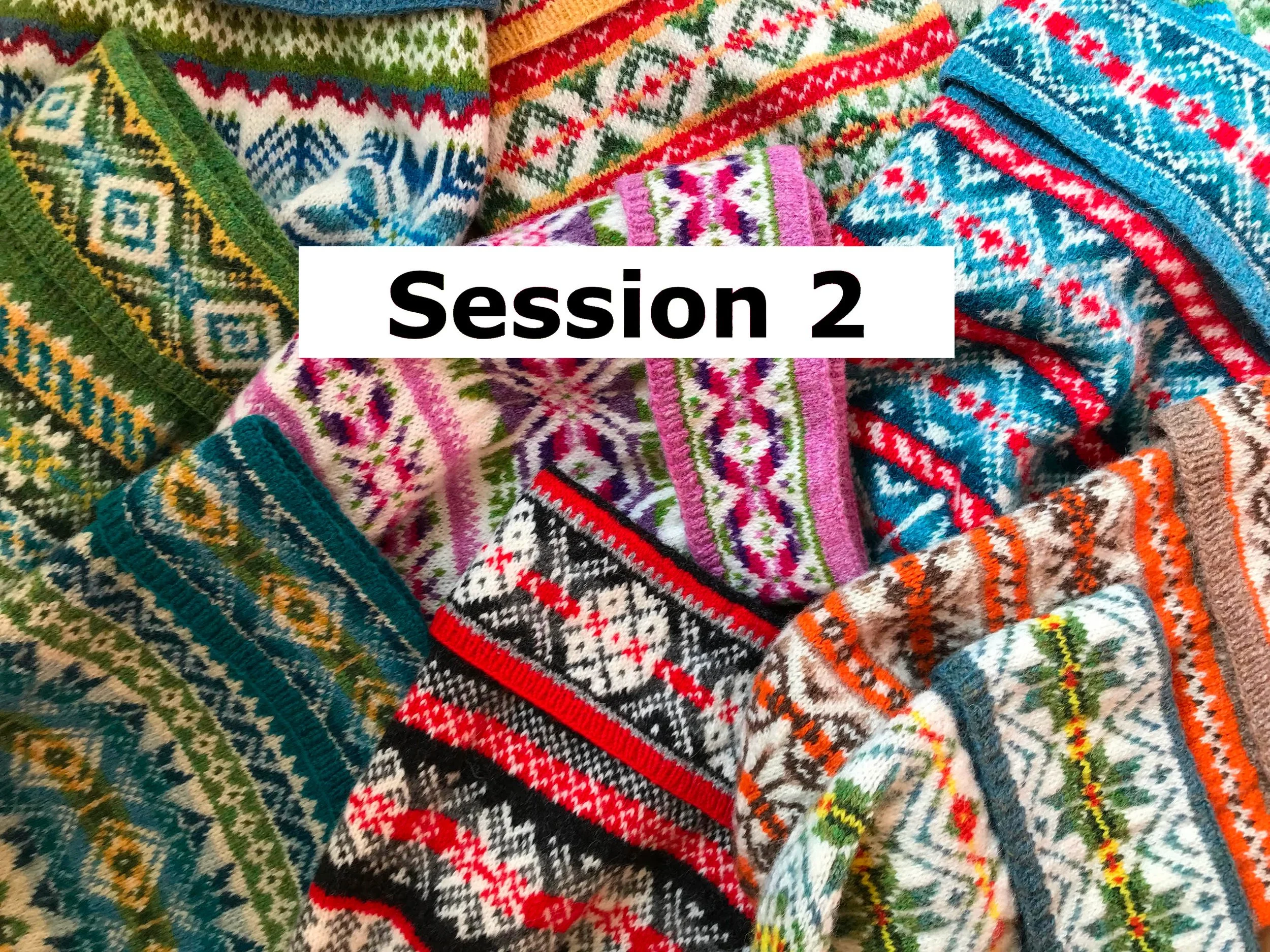 Fair Isle Knitting Class - Session 2 - Early Bird Price