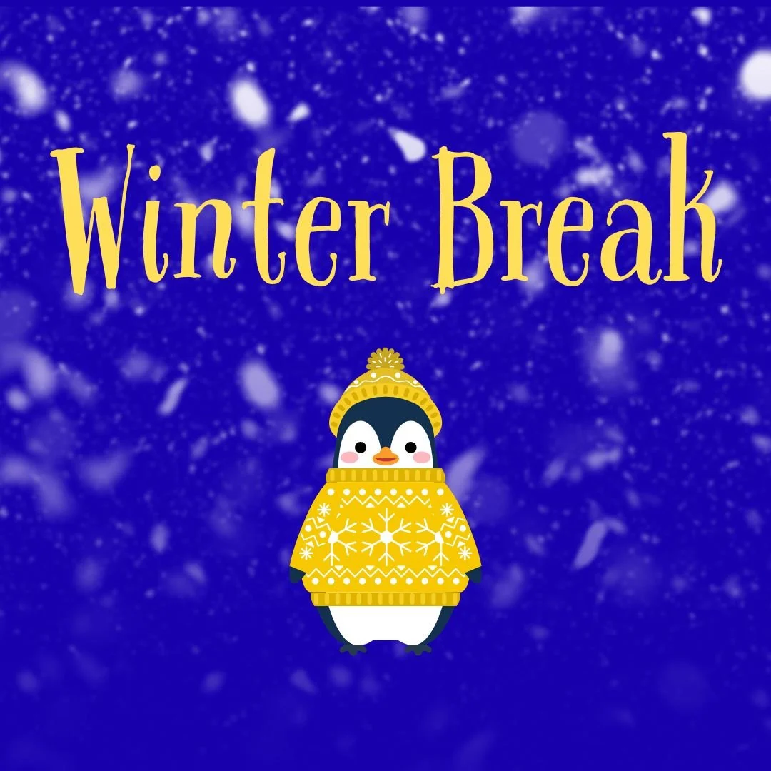 Winter Break (no school)