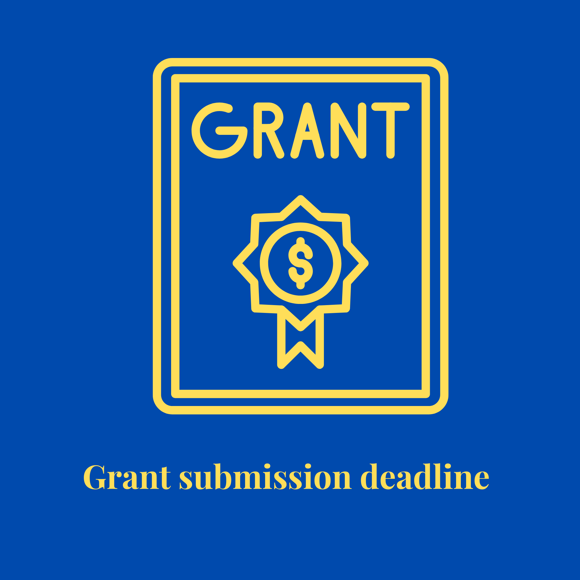 Grant Submission Deadline