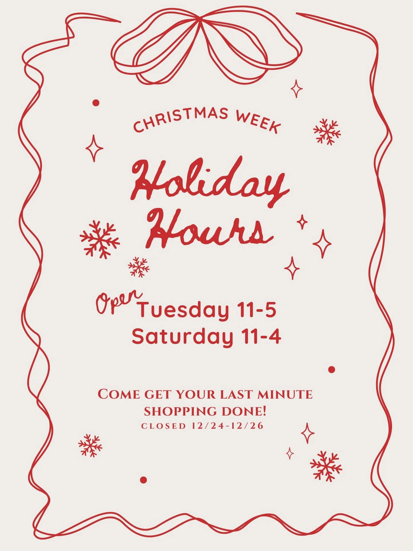 Holiday hours this week! Shop with us Tuesday for your last minute gifts and then we will be off 12/24-12/26 and open again Saturday!