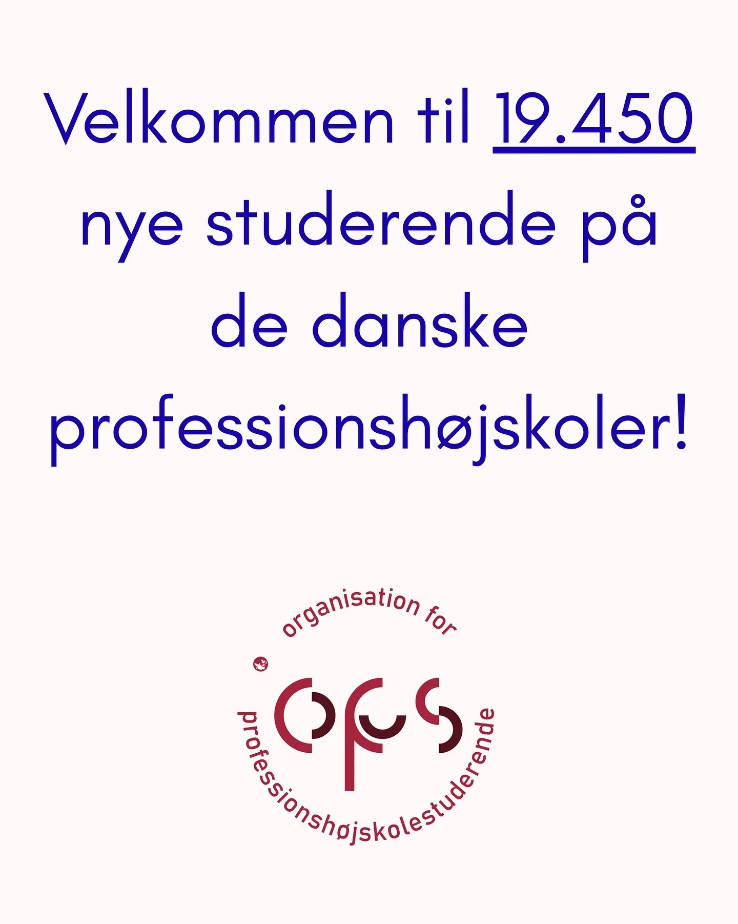 K&aelig;mpe tillykke til de 19.450 kommende studerende, som i weekenden blev tilbudt optagelse p&aring; de danske professionsh&oslash;jskoler! 

Vi gl&aelig;der os til at byde jer velkommen rundt p&aring; landets campusser, og h&aring;ber at I f&arin