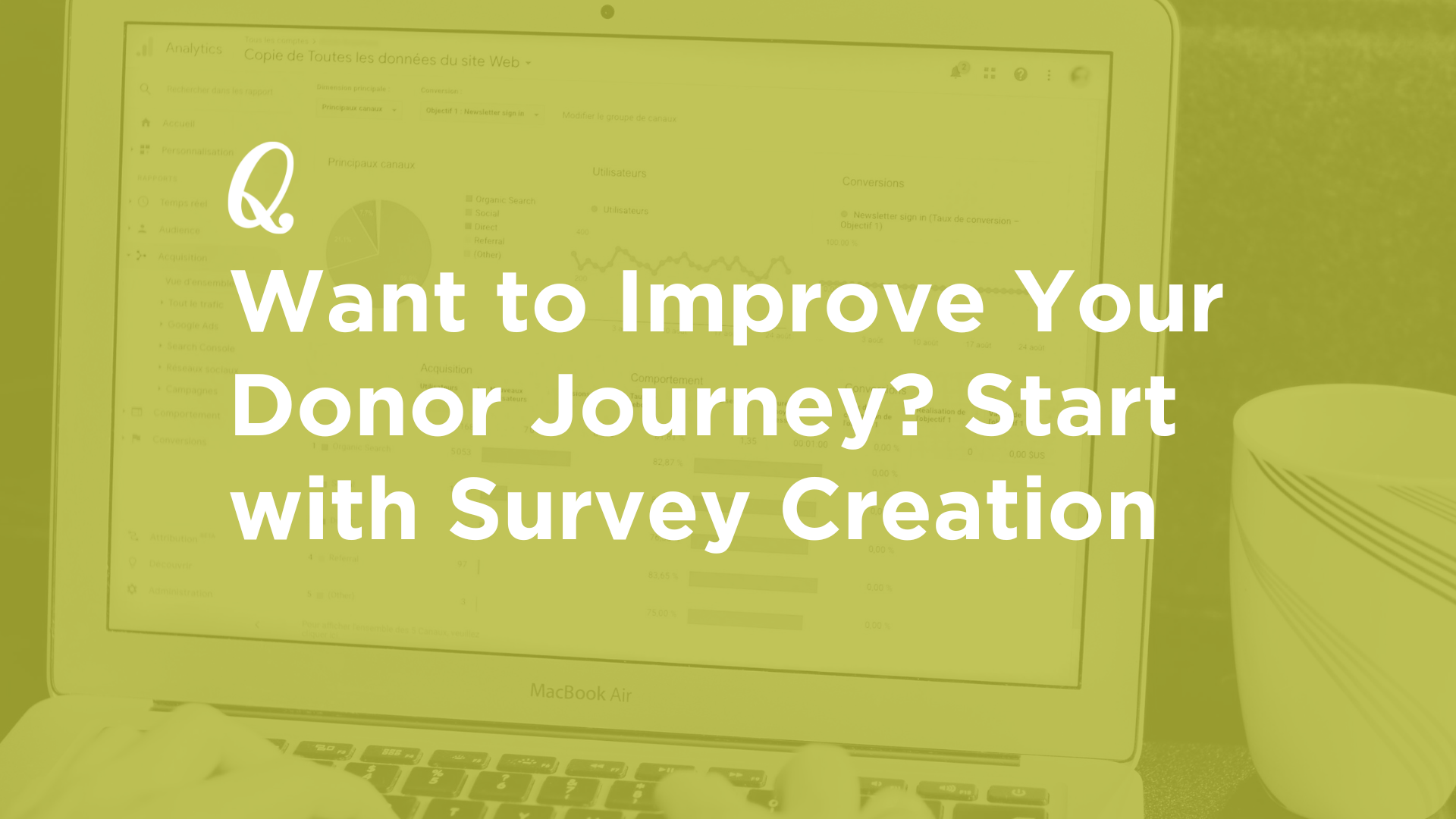 Want to Improve Your Donor Journey? Start with Survey Creation