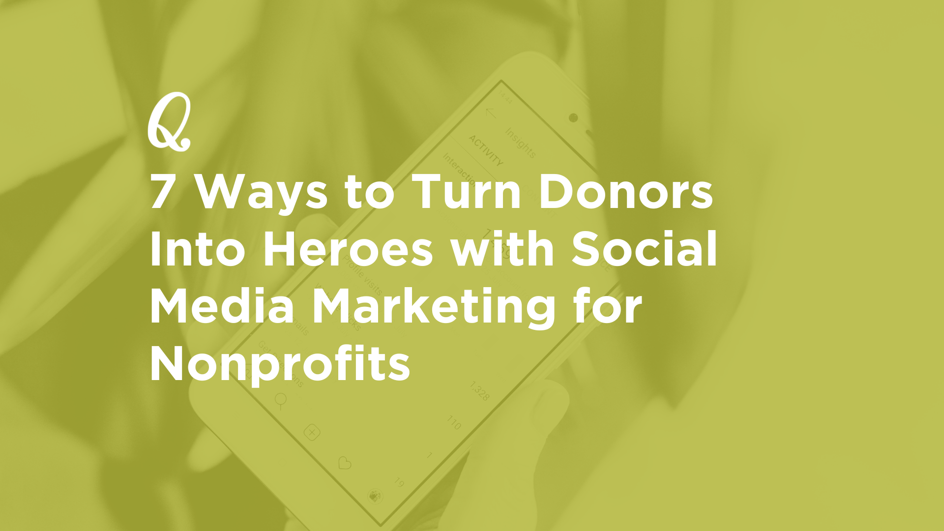 7 Ways to Turn Donors Into Heroes with Social Media Marketing for Nonprofits