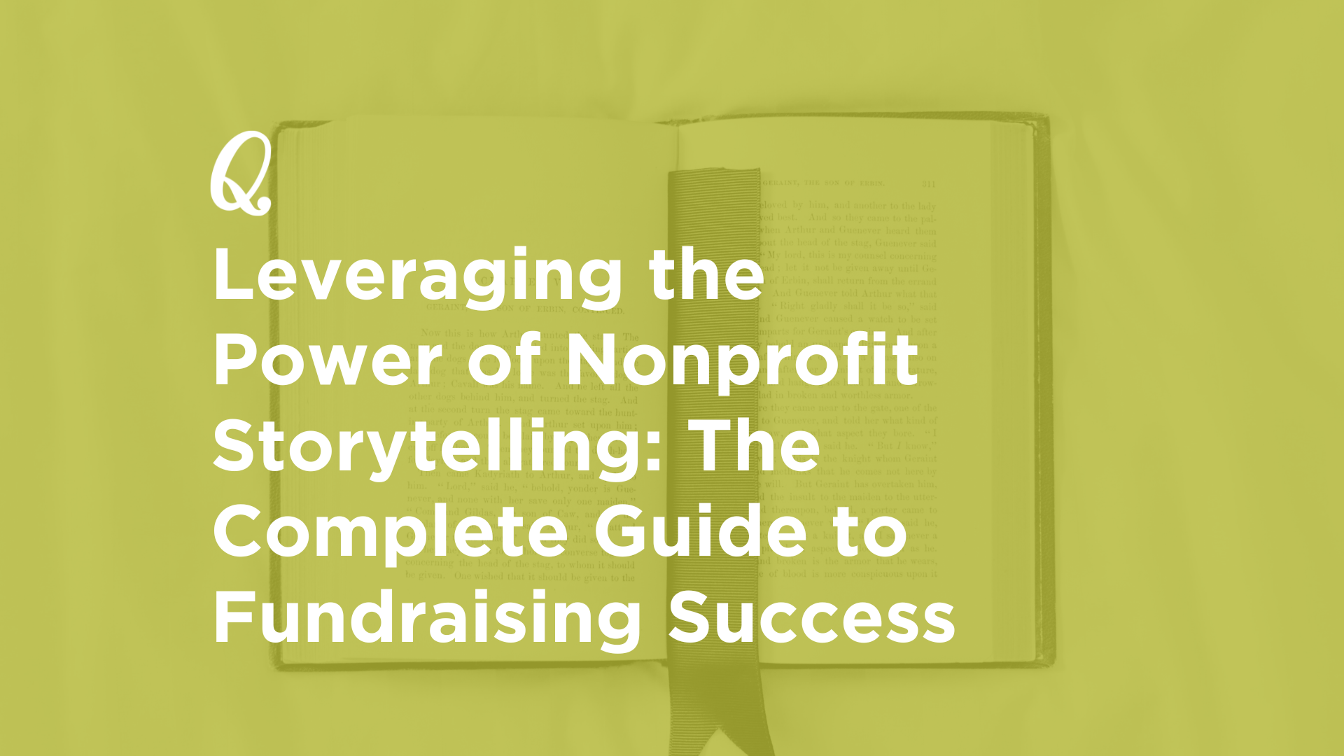 Leveraging the Power of Nonprofit Storytelling: The Complete Guide to Fundraising Success