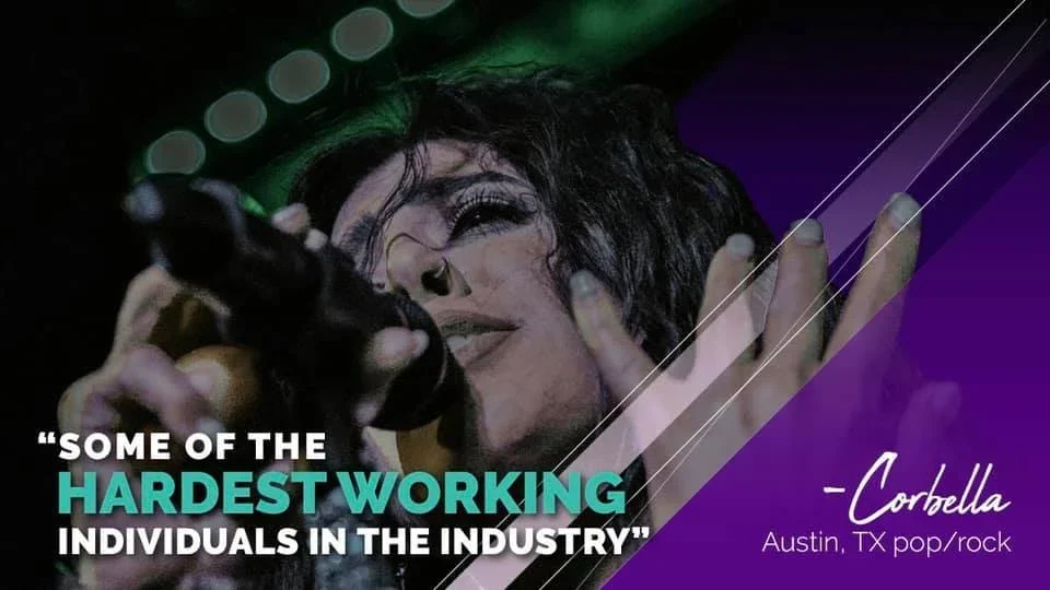 An image of a person with a microphone singing, and a quote "Some of the Hardest working individuals in the industry"  - Corbella, Austin TX, pop/rock