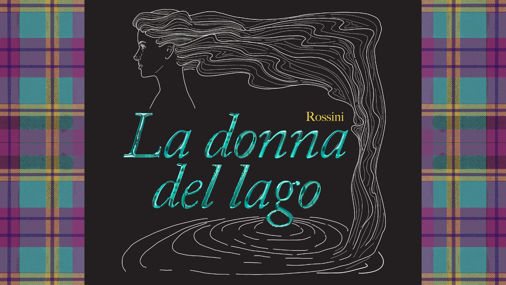LA DONNA DEL LAGO — Resonance Works