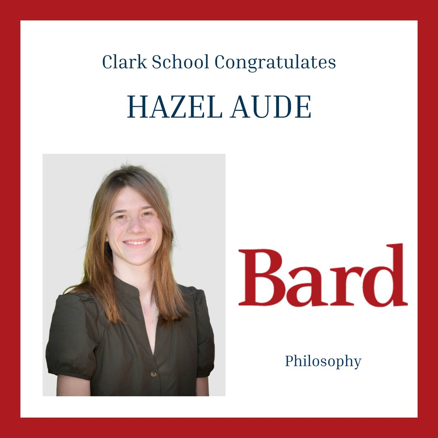 Clark School Congratulates Hazel!
Accepted to bardcollege with a focus in Philosophy!