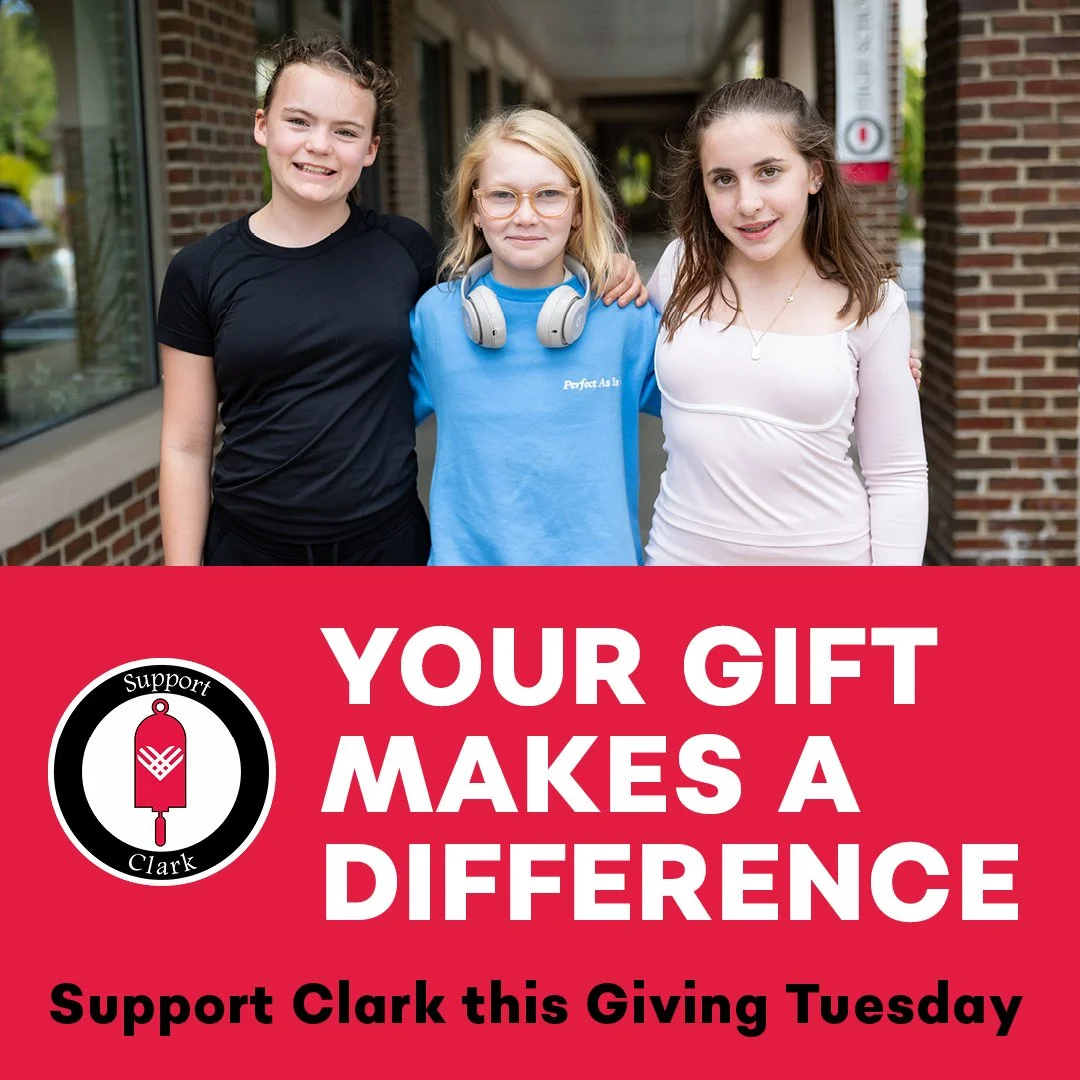 Today is the day! Happy Giving Tuesday, Clark community! ❤️✨

There are many ways to help out Clark School this Giving Tuesday:

Support tuition assistance: This year we&rsquo;ve provided a tremendous amount of tuition assistance, and your gift helps