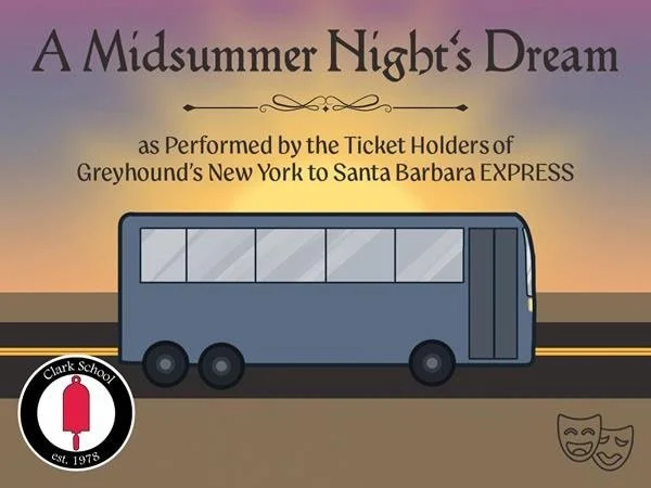 Our High School theater students (and a few younger ones) have been working hard to put together a play in just 10 days! A Midsummer Night&rsquo;s Dream as Performed by the Ticket Holders of Greyhound&rsquo;s New York to Santa Barbara EXPRESS is a on