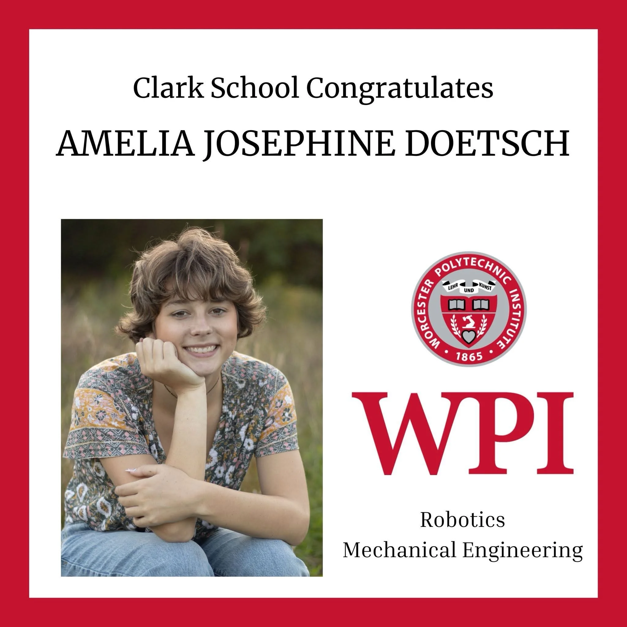 Congratulations to Amelia Josephine Doetsch on her graduation and exciting next chapter ahead! 🎓

This fall, Amelia will be attending Worcester Polytechnic Institute to study Robotics and Mechanical Engineering.

During Quarter 4, Amelia completed h