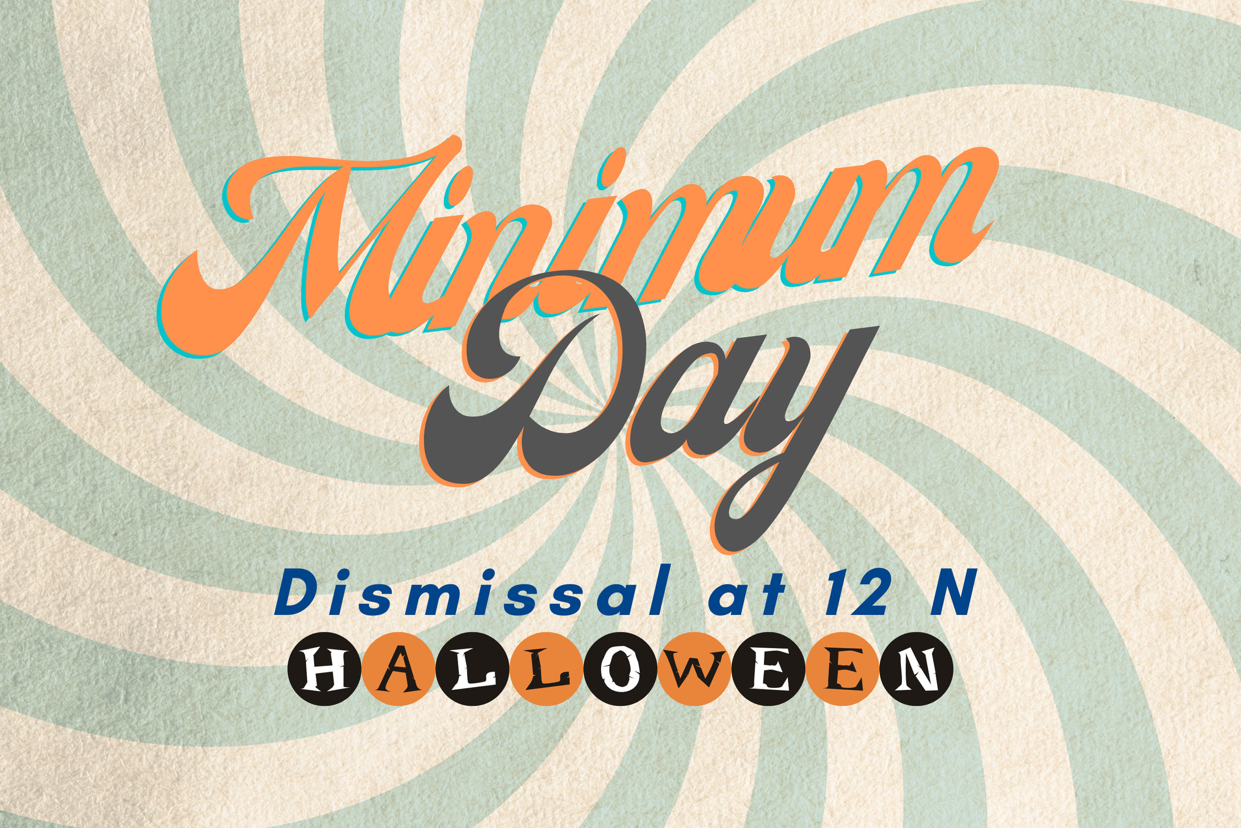 Minimum Day (Halloween Carnival) - NO WILLOWS