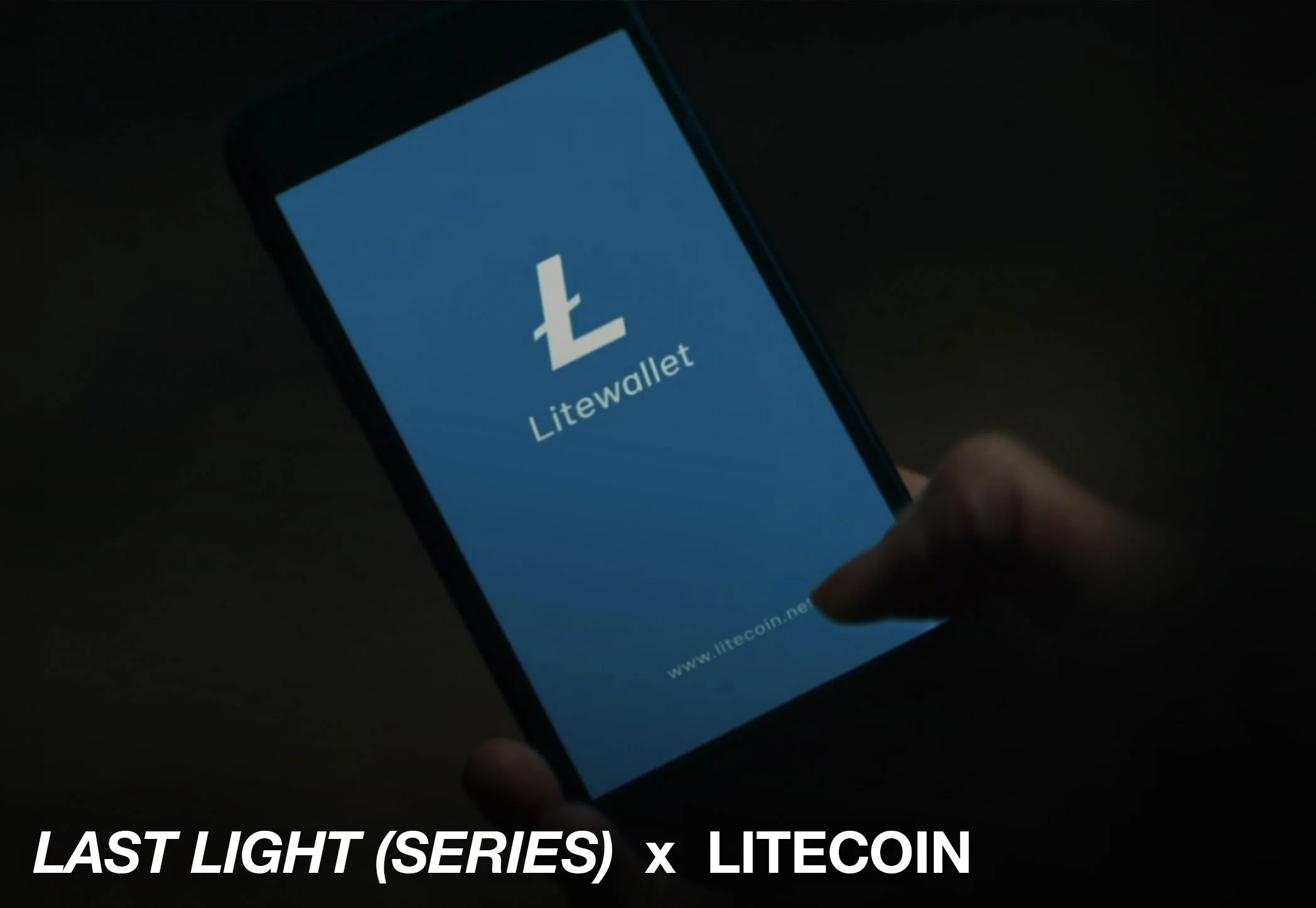 A person holding a smartphone displaying the LiteWallet app with the Litecoin logo and website URL, with the caption "LAST LIGHT (SERIES) x LITECOIN" at the bottom.