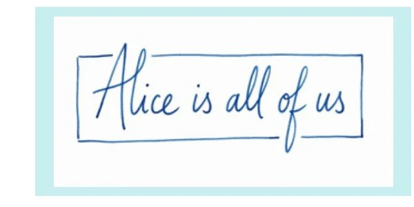 Alice is All of Us
