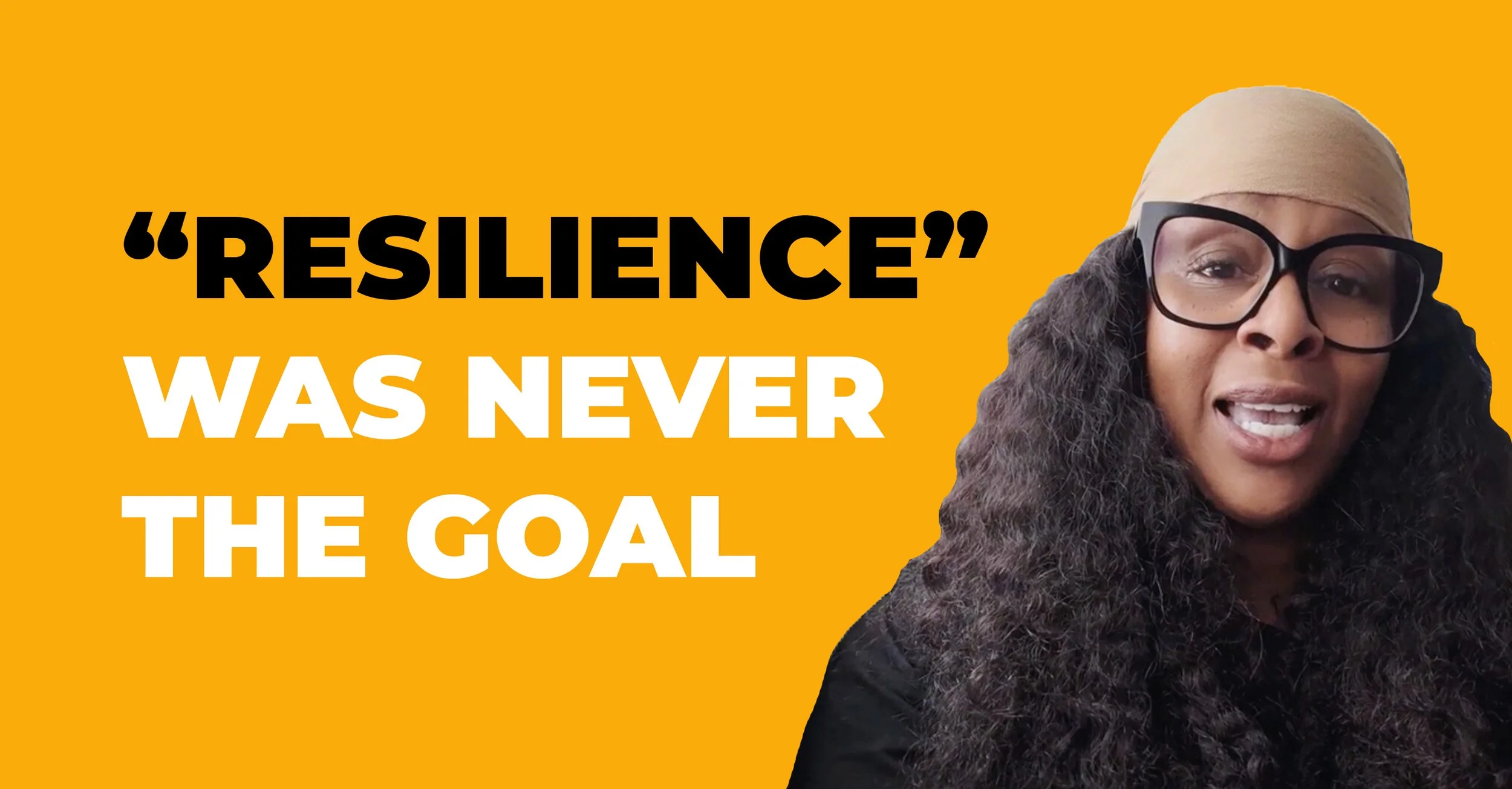 Resilience Was Never the Goal