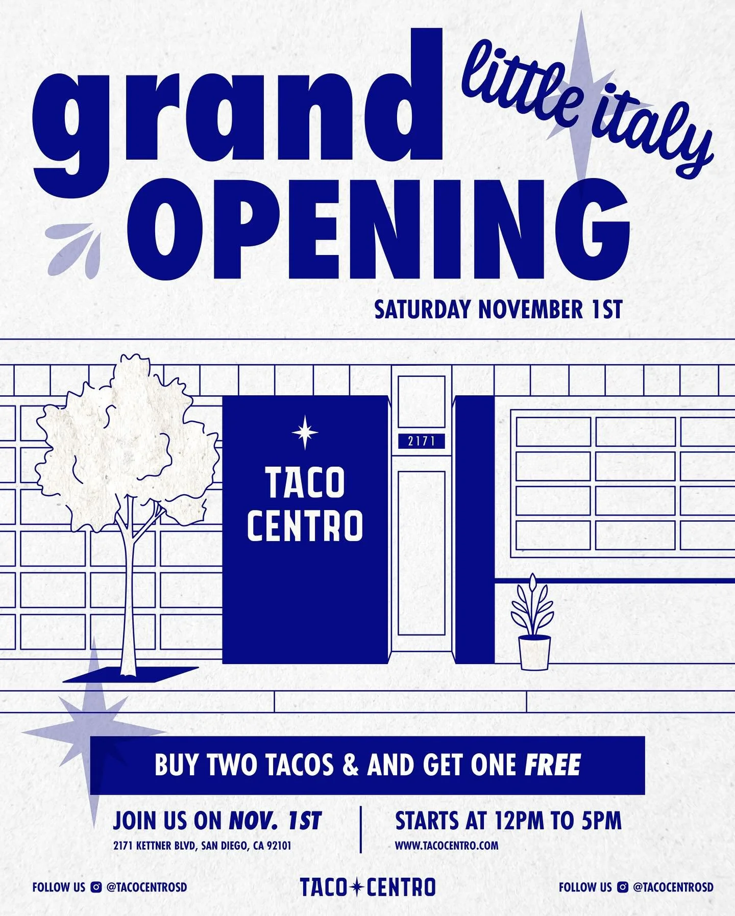 GRAND OPENING ALERT ๐ฎ๐ฅณ
It’s finally happening, San Diego!
TACO CENTRO is landing in Little Italy this Saturday, November 1st at 12 PM  and we’re bringing the flavor fiesta with us! ๐ฎ๐ต
โญ๏ธ Special Deal: Buy 2 tacos, get 1 FREE!
โฐ From