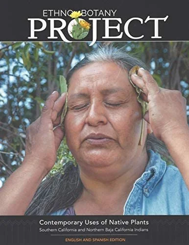 ETHNOBOTANY PROJECT BY ROSE RAMIREZ / DEBORAH SMALL 