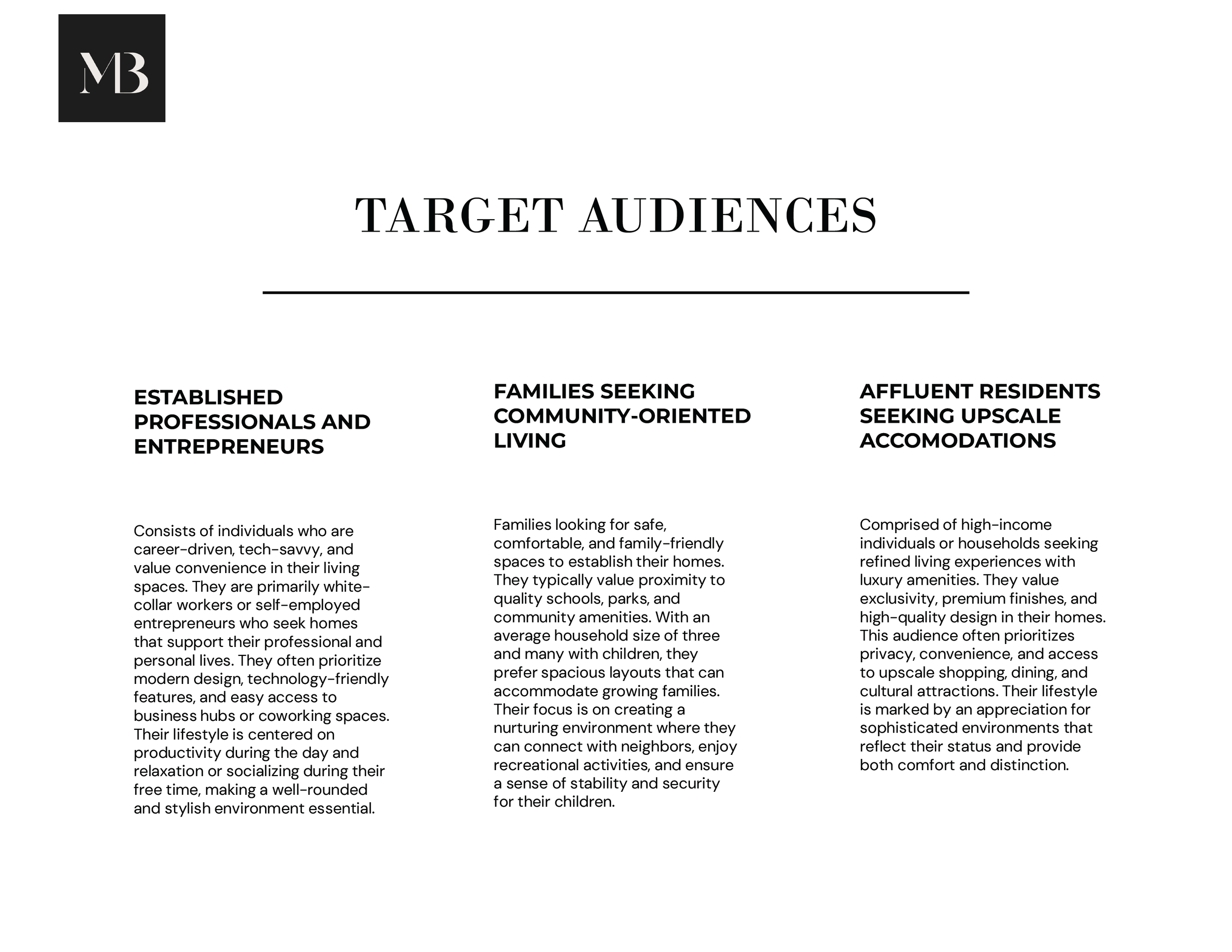 A presentation slide with the title 'Target Audiences' and three columns describing different target groups: established professionals and entrepreneurs, families seeking community-oriented living, and affluent residents seeking upscale accommodations.