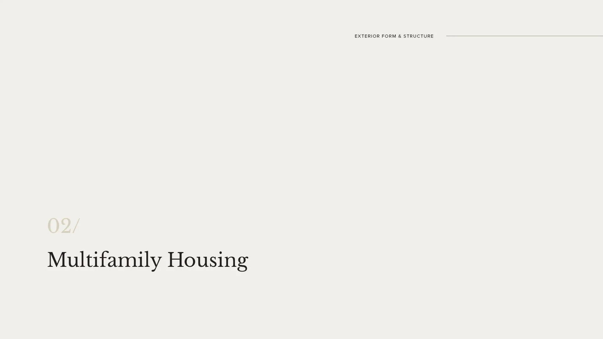 A page from a design document or presentation titled 'Exterior Form & Structure' with a section labeled 'Multifamily Housing'.