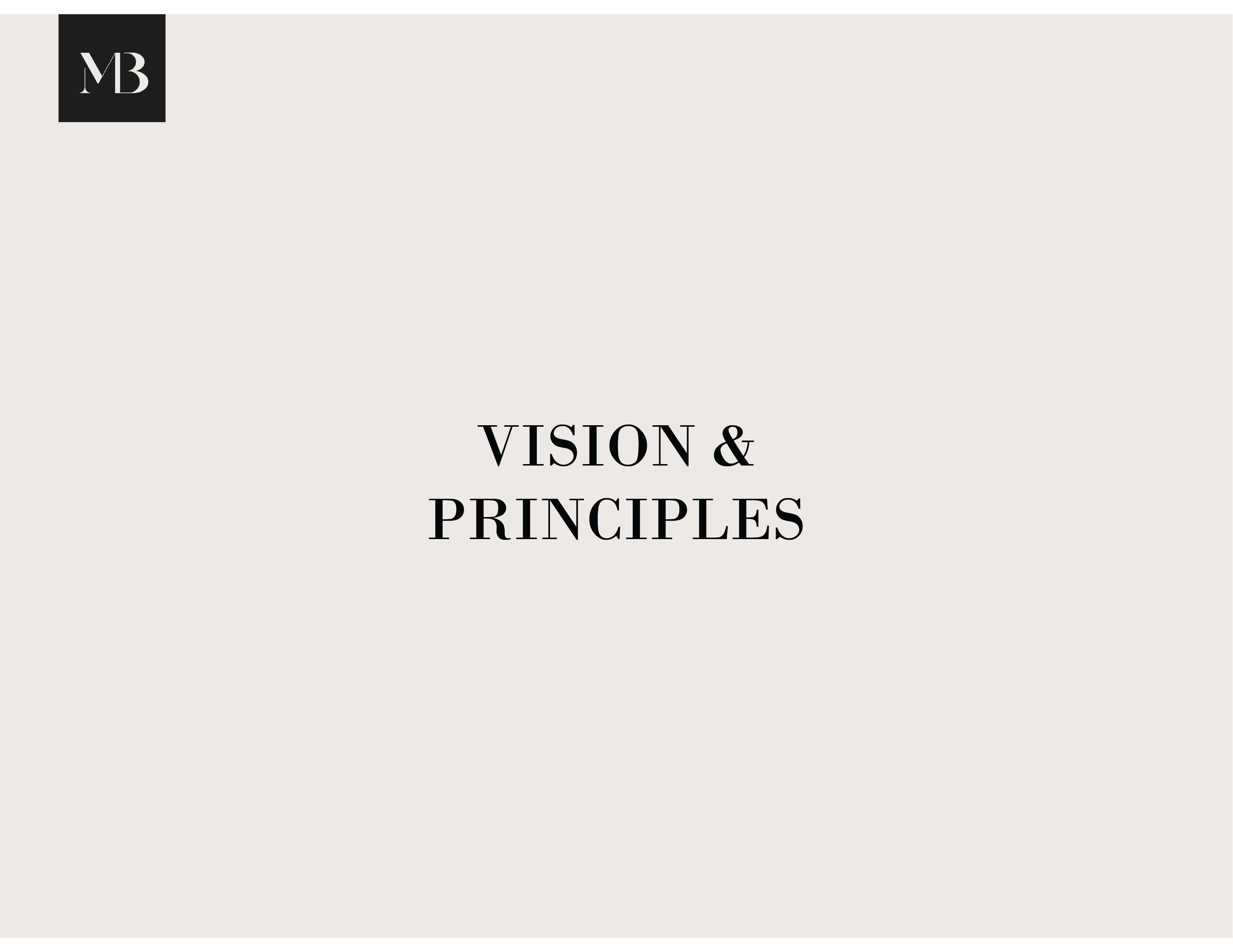 Slide with the title 'Vision & Principles' and a logo with the letters 'MB' in the top left corner.