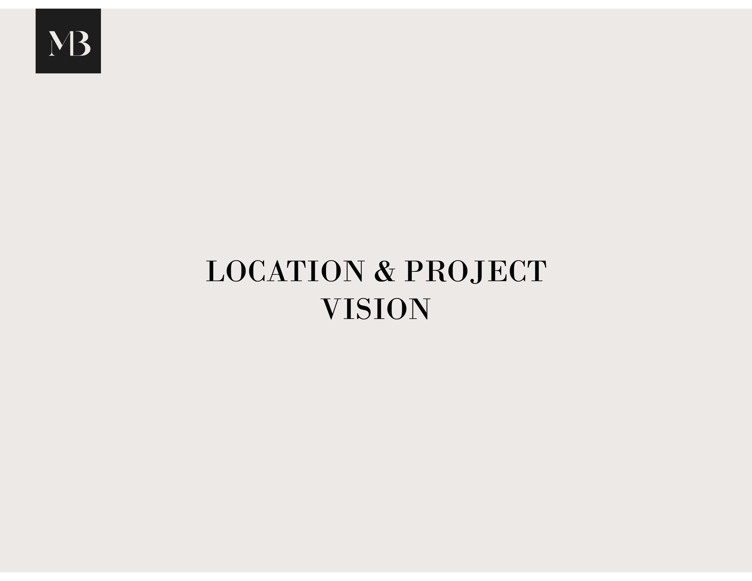 Slide with the title 'Location & Project Vision' and a logo in the top left corner.