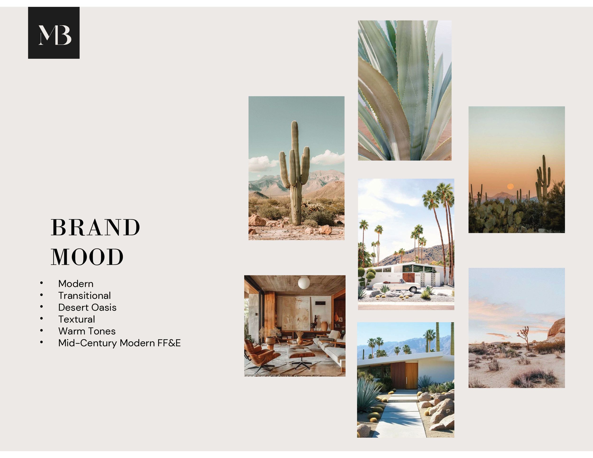 A presentation slide with the title 'Brand Mood' listing keywords: Modern, Transitional, Desert Oasis, Textural, Warm Tones, Mid-Century Modern FF&E. The slide includes collage images of desert landscapes, cacti, desert plants, mid-century modern architecture, and interior design elements reflecting a desert oasis and modern style.