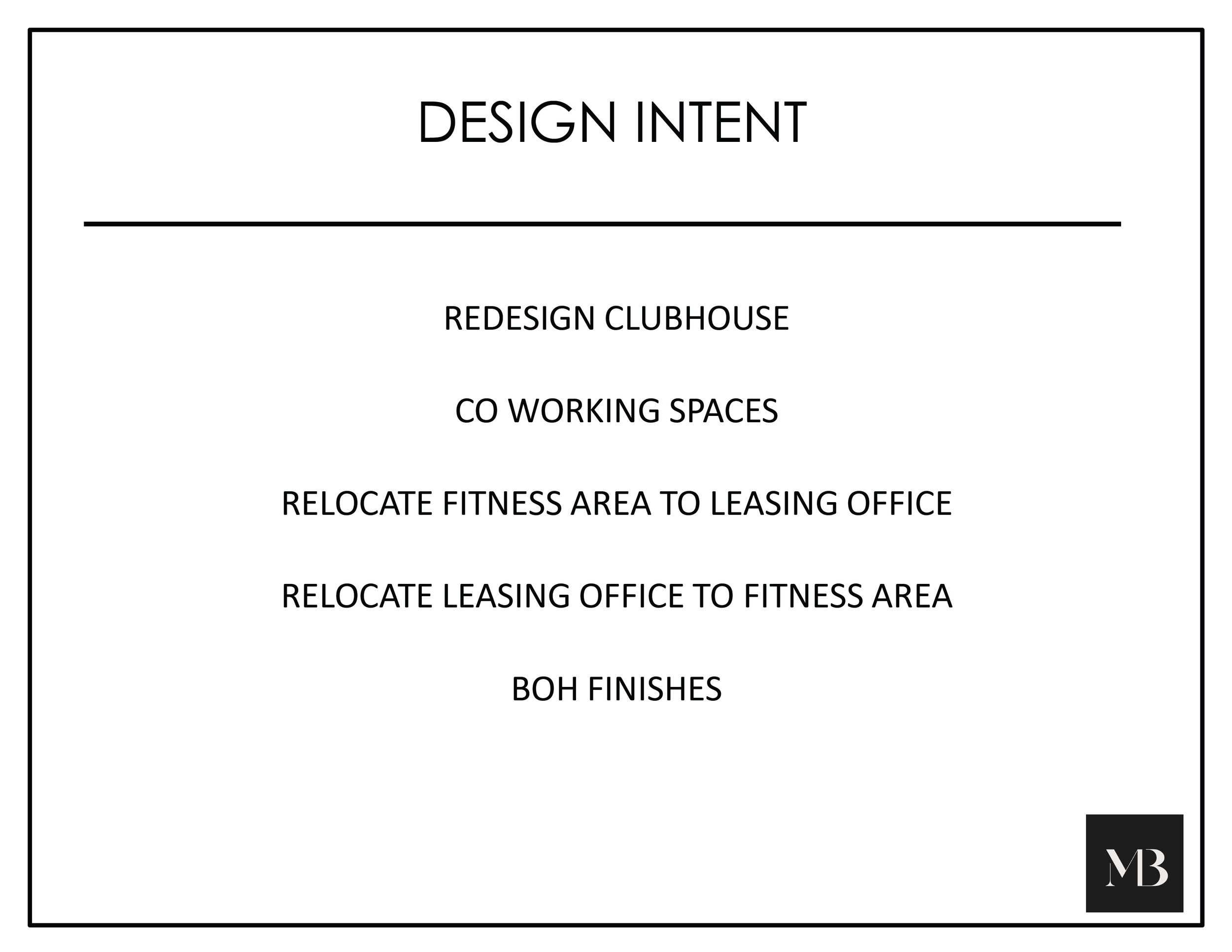 Design intent document with goals including redesigning the clubhouse, coworking spaces, relocating fitness area and leasing office, and fitness area finishing details, with a website logo MB in the bottom right corner.