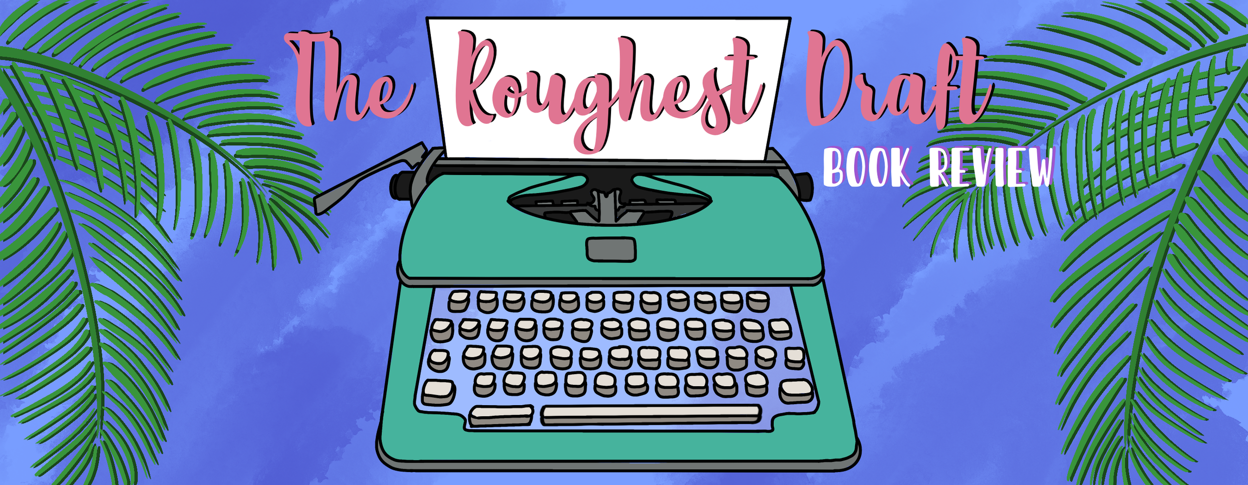 The_Roughest_Draft_Book_Review v2.png