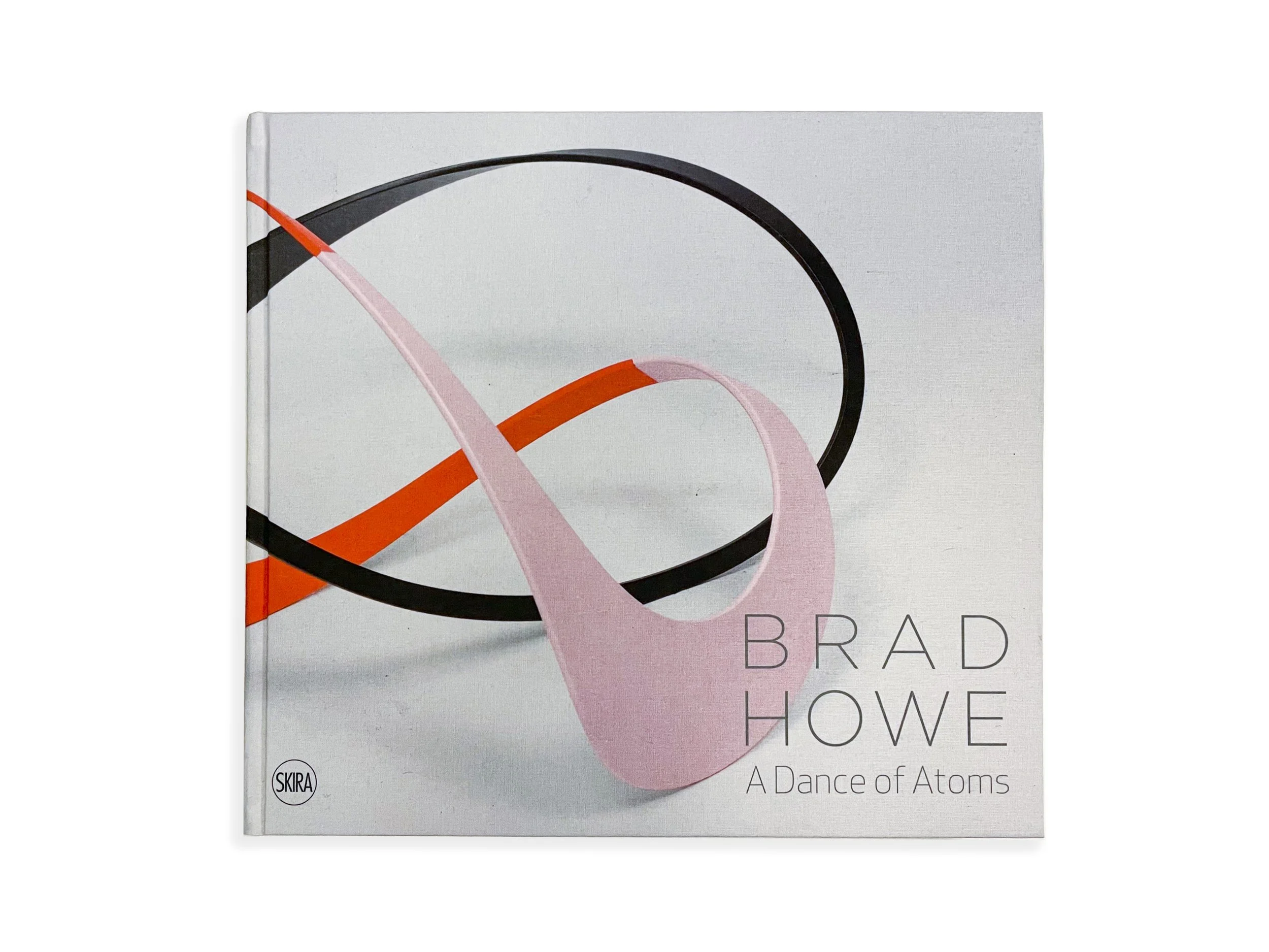 BRAD HOWE—A DANCE OF ATOMS