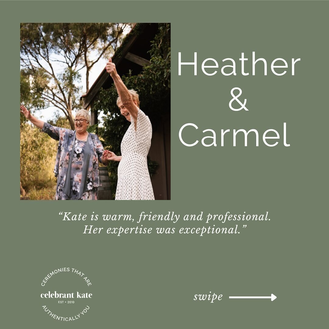 Kind Words from Heather and Carmel&hellip;
&ldquo;Kate was absolutely fabulous!! Carmel and I couldn&rsquo;t have done better in selecting a celebrant. Kate is warm, friendly and professional. Her expertise was exceptional. Our ceremony was beautiful