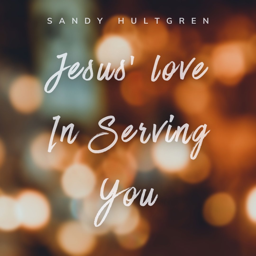 2023-03-26 Jesus' Love In Serving You
