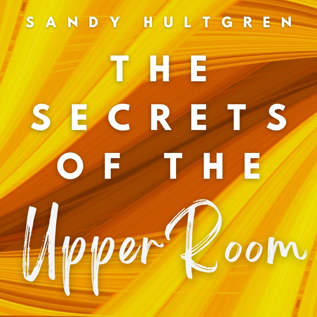 2024-09-22 The Secrets Of The Upper Room