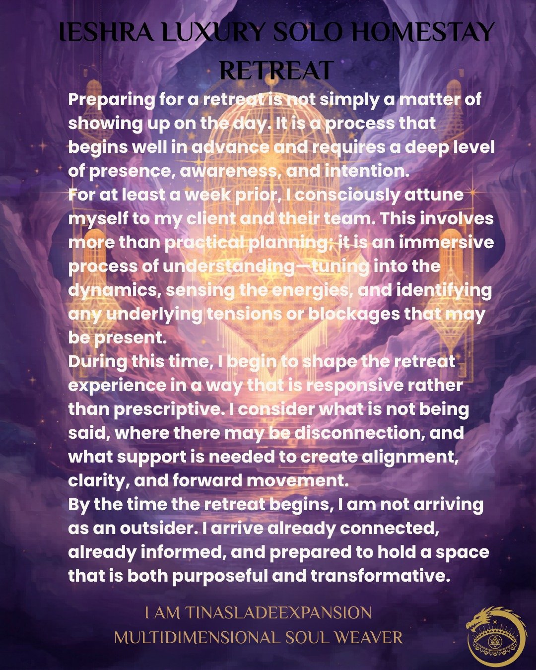 Preparing for a retreat is not simply a matter of showing up on the day. It is a process that begins well in advance and requires a deep level of presence, awareness, and intention.

For at least a week prior, I consciously attune myself to my client