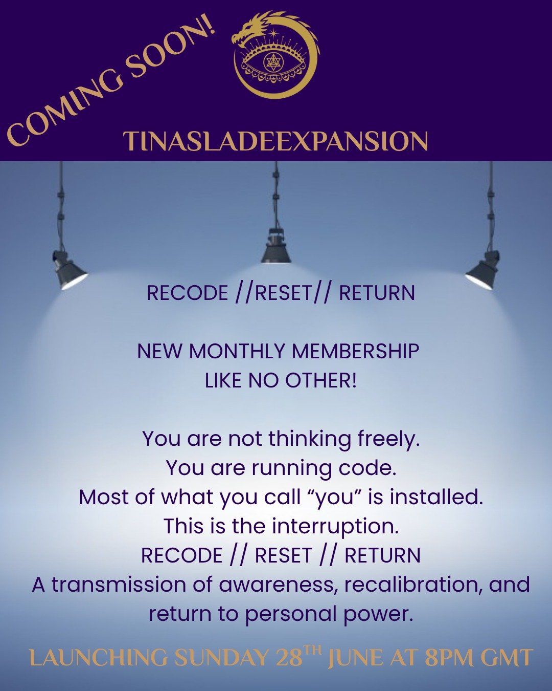 Watch this space for more information-
NEW MONTHLY MEMBERSHIP

I AM TINA SLADE EXPANSION
Recoder/Time Traveller/Gallactic Channeller/ Dragon Queen

#HumanPotential
#Consciousness
#MindsetShift
#SelfMastery
#AwakenYourMind
#PersonalGrowth
#SpiritualAw