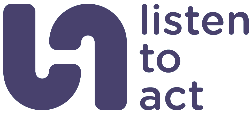 Listen to Act