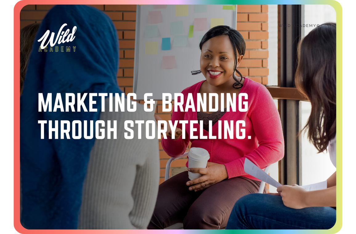 Marketing & Branding Through Storytelling.