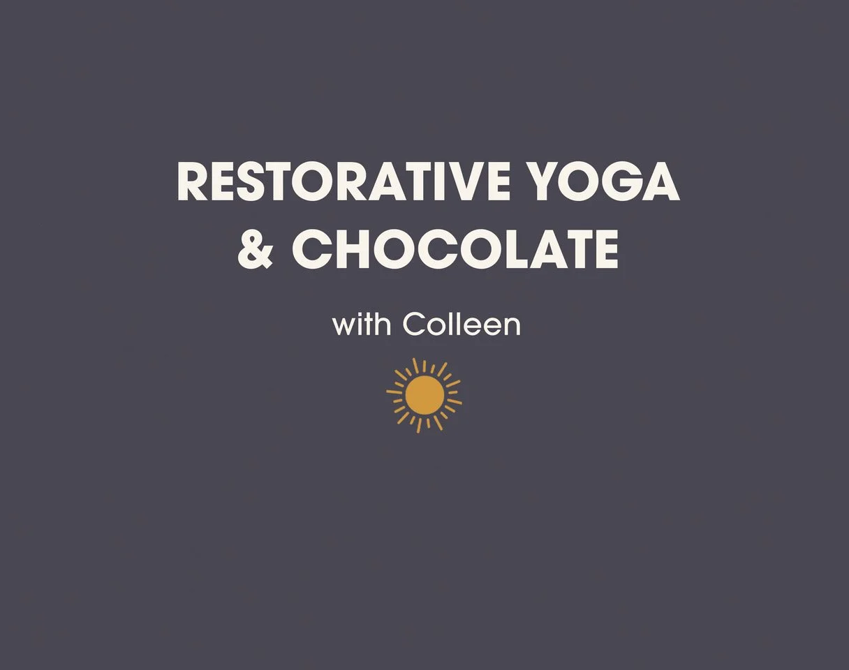 Restorative Yoga & Chocolate!