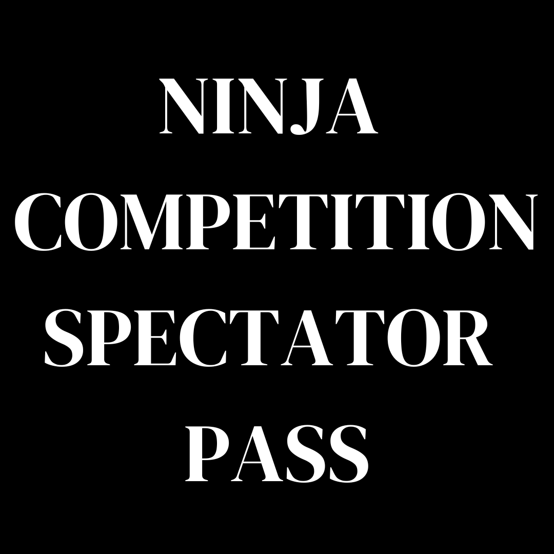 Ninja Competition Spectator Pass