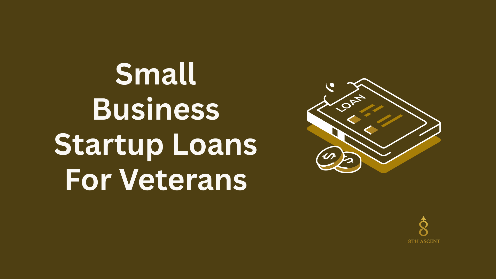 Small Business Startup Loans For Veterans Guide 2026