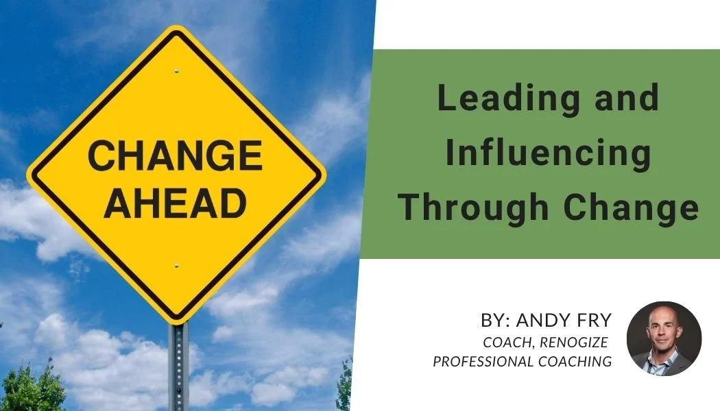 Leading and Influencing Through Change&nbsp;