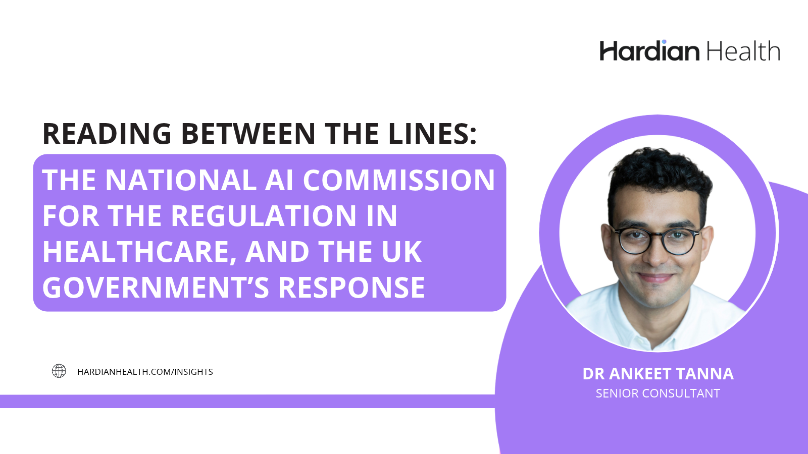 Reading between the lines: The National AI Commission for the Regulation in Healthcare, and the UK Government’s response