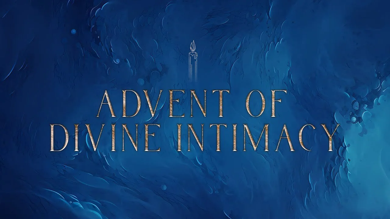 Advent of Divine Intimacy