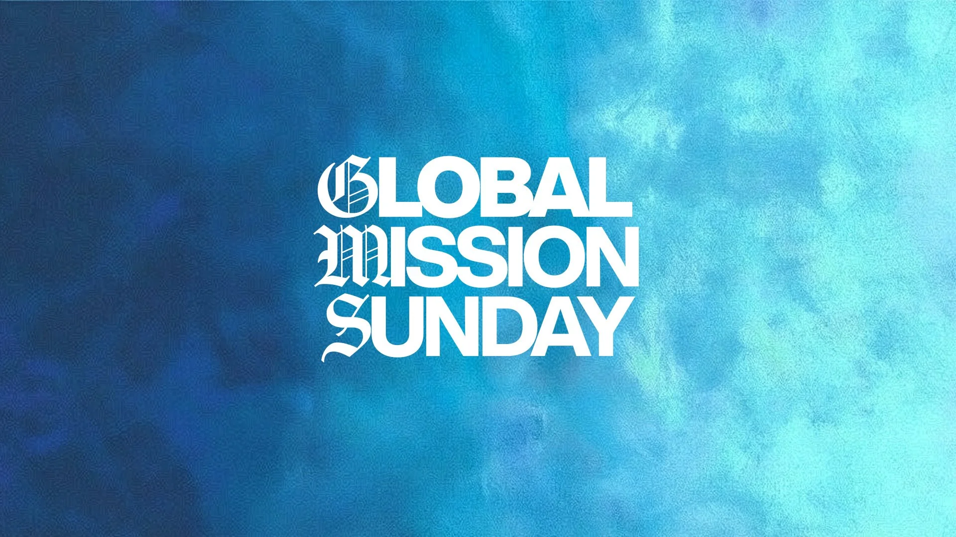 Global Missions Sunday