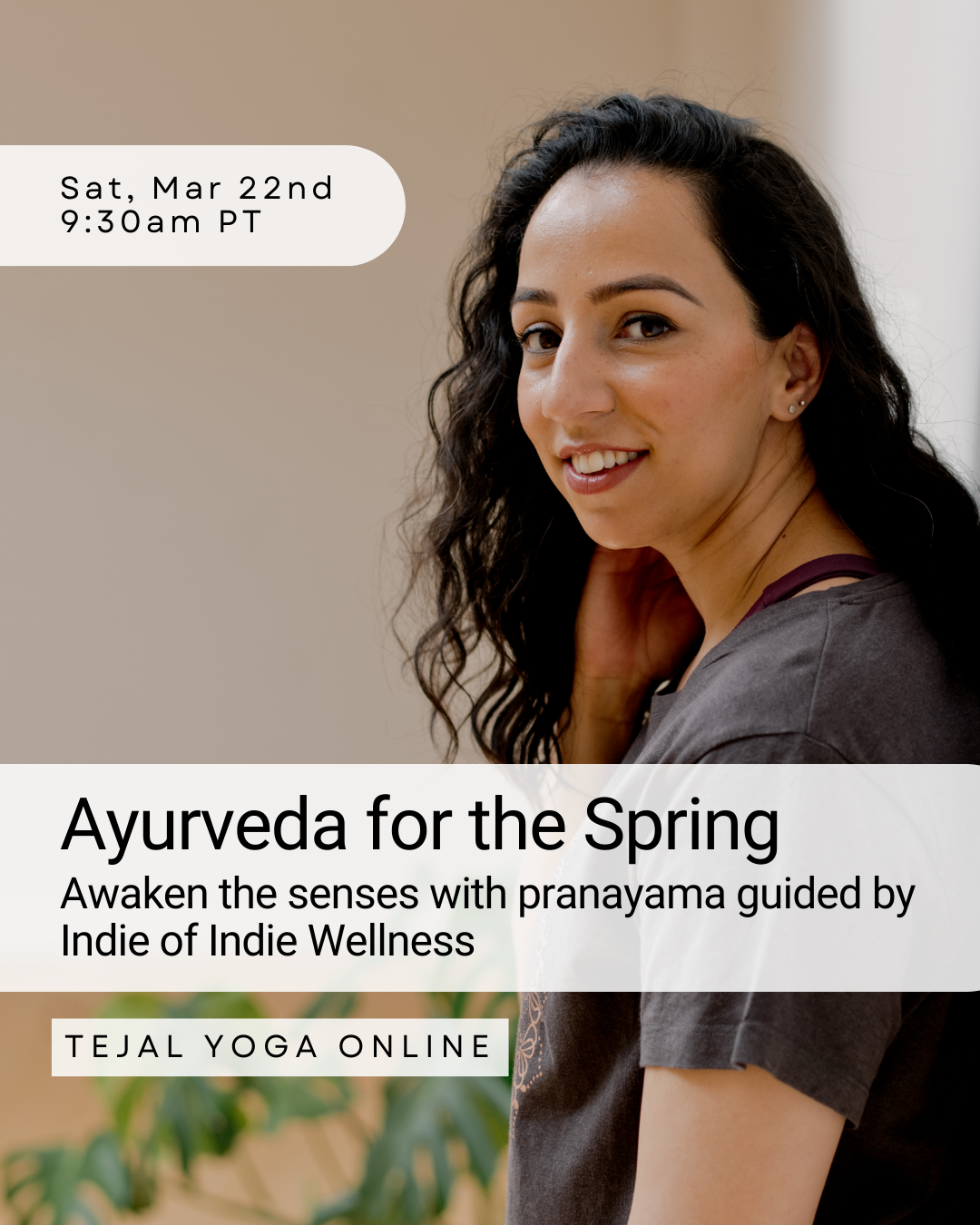 Seasonal Ayurveda Workshop with Indie