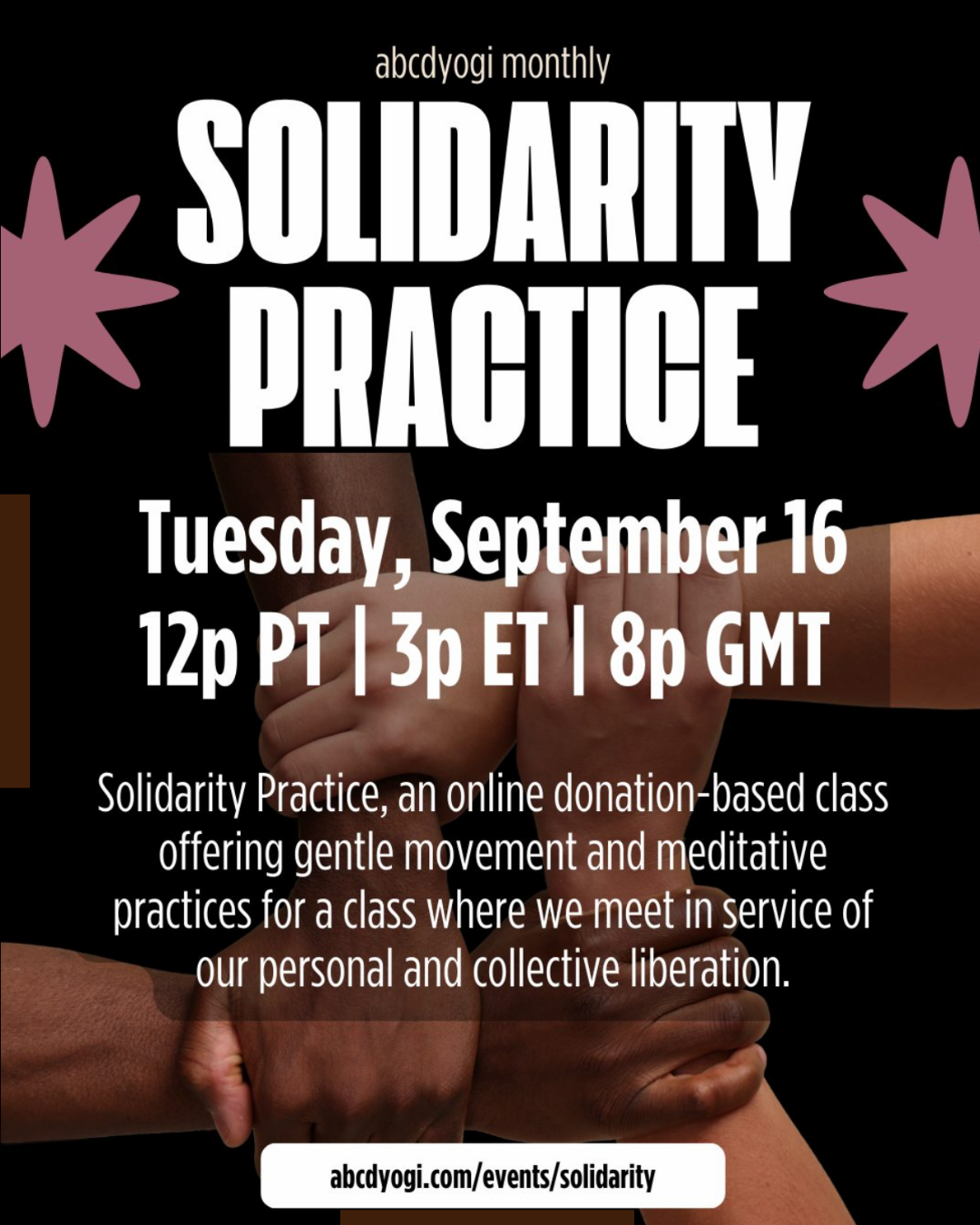 abcdyogi: NEW Monthly Solidarity Practice