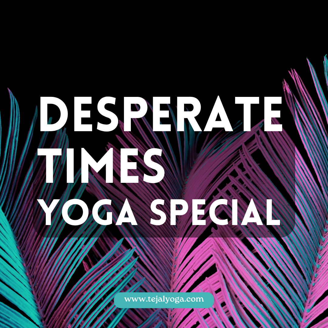 Desperate Times Yoga Special