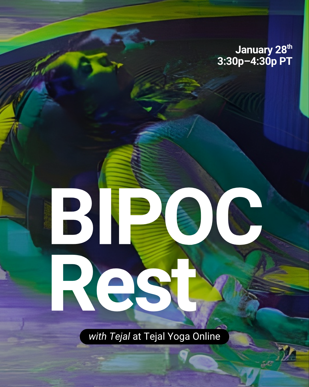BIPOC Restorative Yoga with Tejal (every final Wednesday)