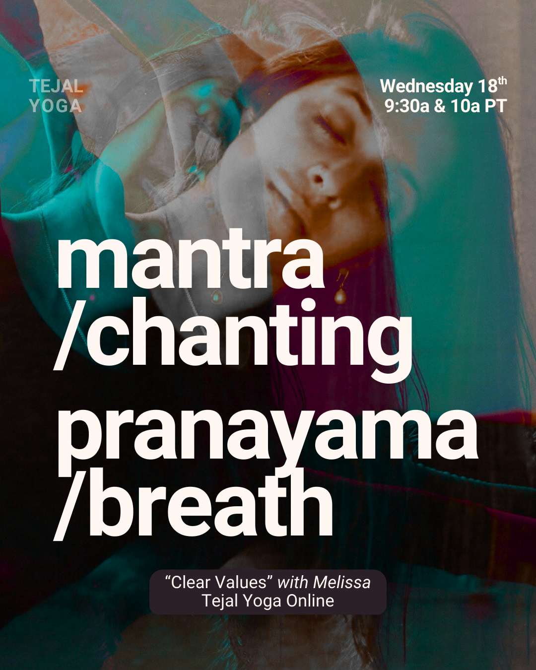 Mantra|Chanting at 9:30A &amp; Pranayama|Breath at 10A with Melissa (every 3rd Wednesday)