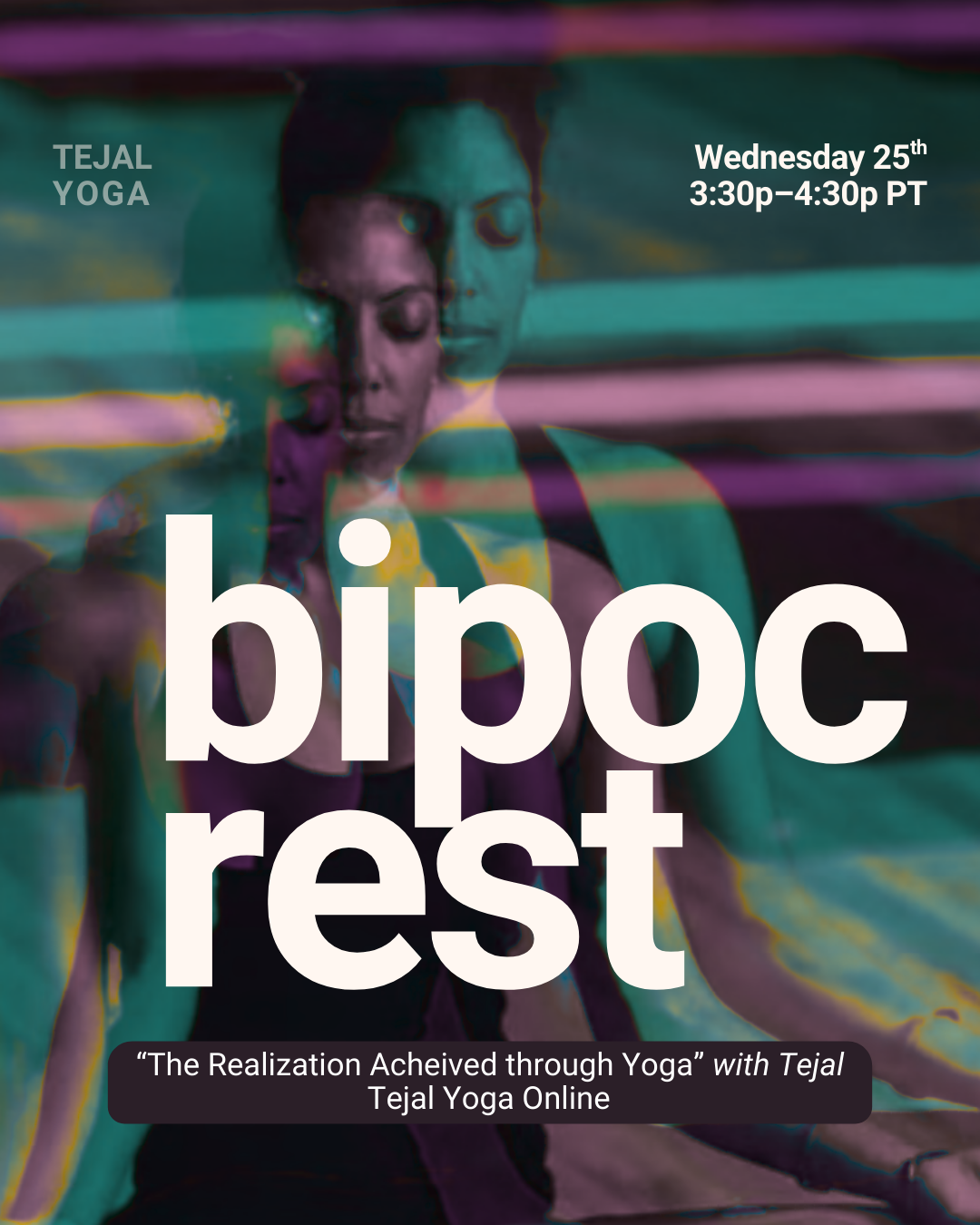 BIPOC Restorative Yoga with Tejal (every final Wednesday)