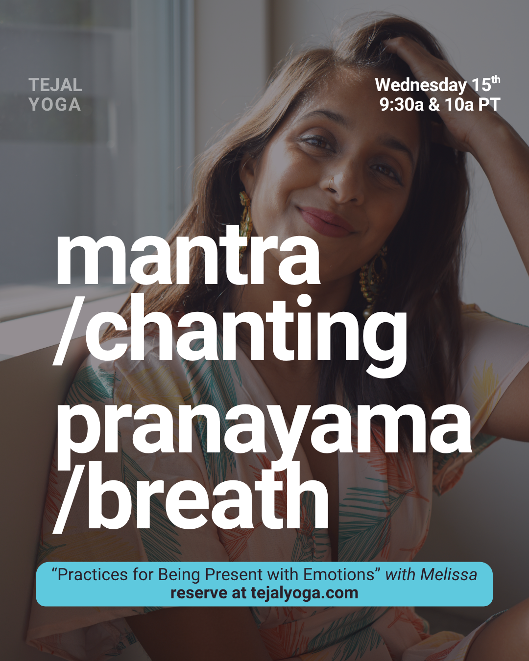 Mantra|Chanting at 9:30A &amp; Pranayama|Breath at 10A with Melissa (every 3rd Wednesday)